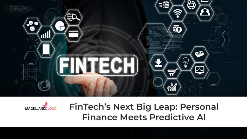 FinTech’s Next Big Leap: Personal Finance Meets Predictive AI