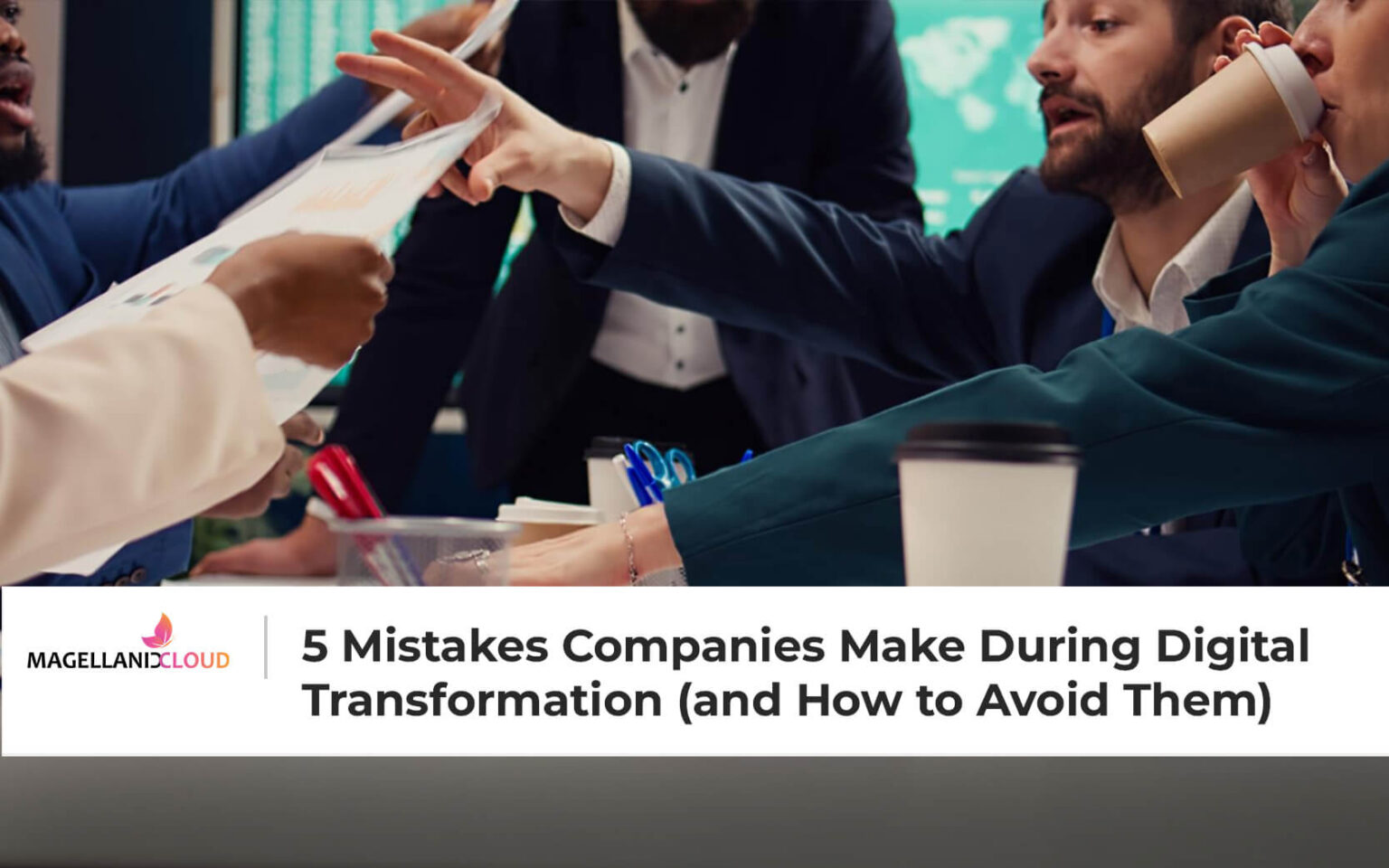 5 Mistakes Companies Make During Digital Transformation (and How to ...
