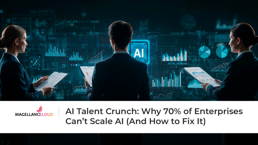 AI Talent Crunch: Why 70% of Enterprises Can’t Scale AI (And How to Fix It)