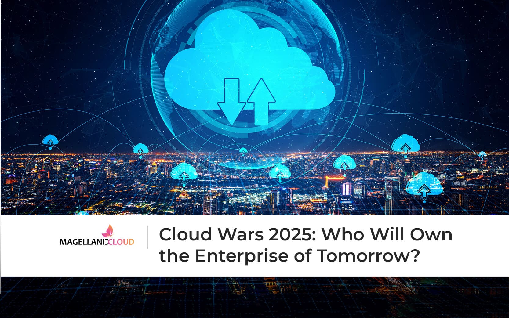 Thumbnail of Blog cloud wars 2025. Who will own the enterprise of tomorrow.