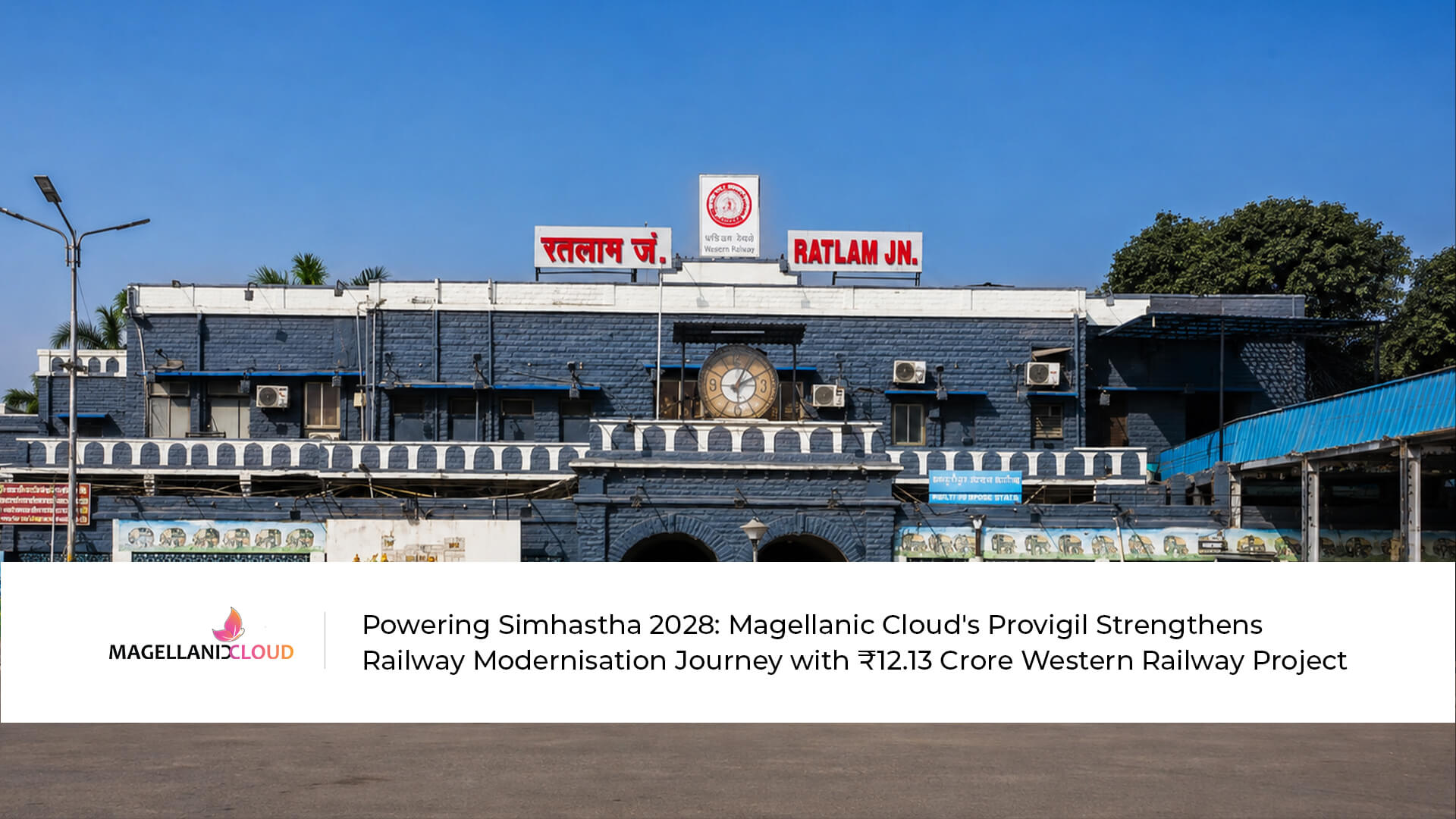 Magellanic cloud strengthens railway modernisation journey with Rs 12.13 Crore western railway project